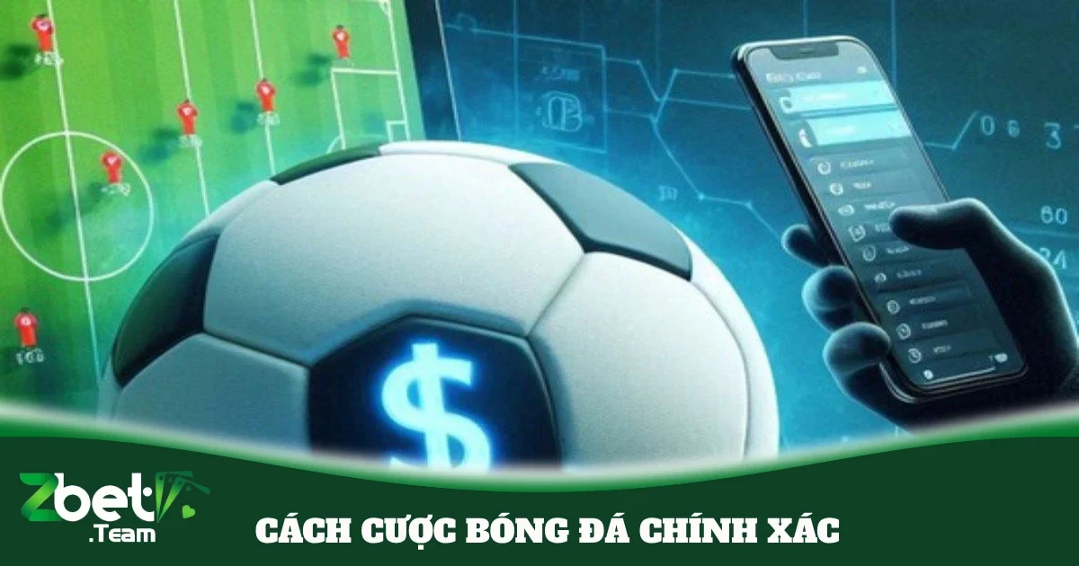 cach cuoc bong da chinh xac 4