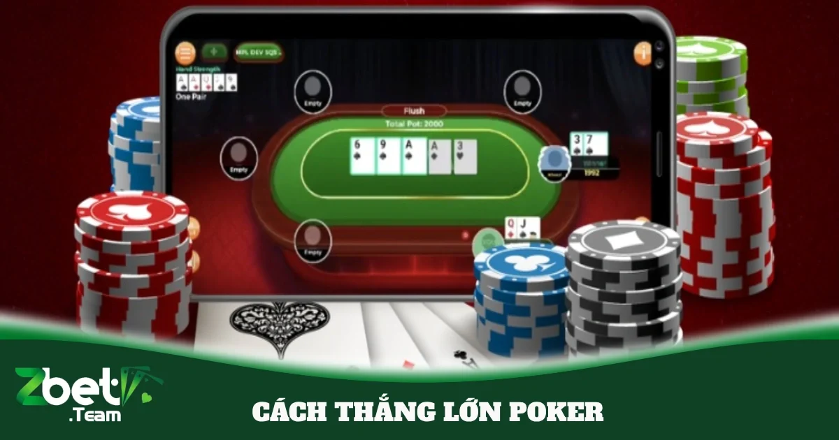 cach thang lon poker 4